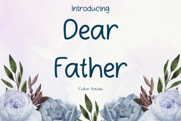 Dear Father: A Script Font with Discerning Character
