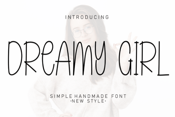 Finding Dreamy Girl: A Font for a More Thoughtful Editorial Mood