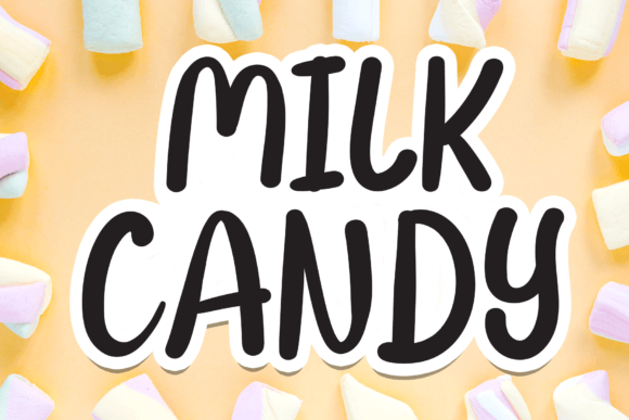 Milk Candy: A Friendly Handwritten Font for Campaigns